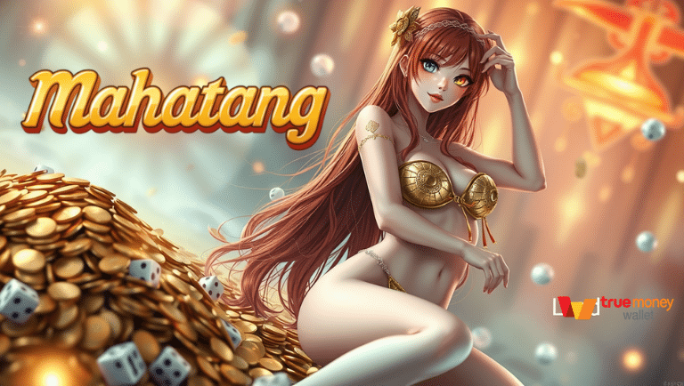 mahatang เว็บสล็อตรวมค่ายดัง